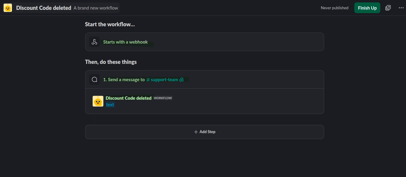 Slack workflow that starts with a webhook and sends the text variable to a Slack channel