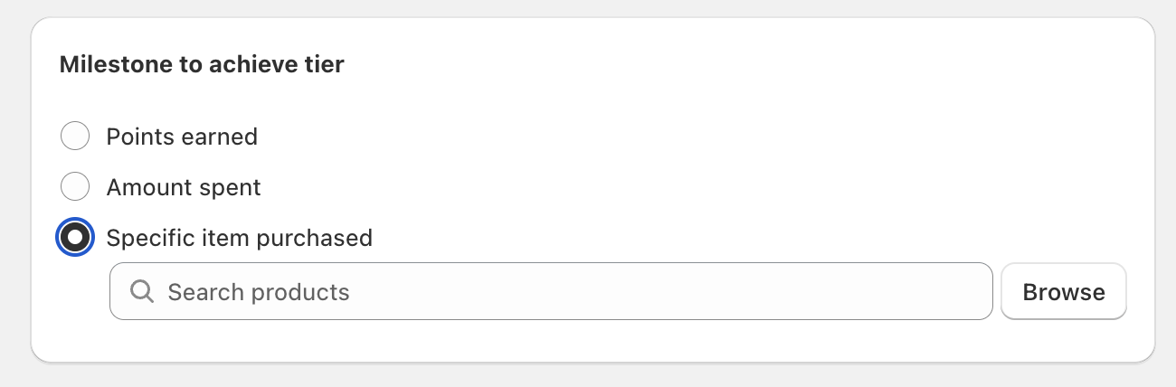 Milestone to achieve tier set to Specific item purchased, with Search products field and Browse button