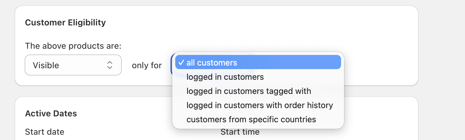 Customer eligibility dropdown expanded showing options including all customers, logged in customers, logged in customers tagged with, logged in customers with order history, and customers from specific countries