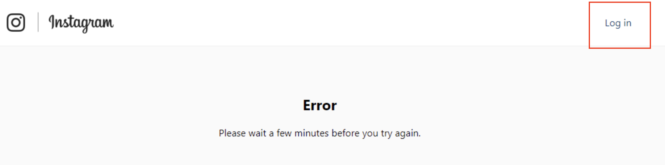 Screenshot of Instagram.com showing error: “Please wait a few minutes before you try again,” with a red box around Log In.