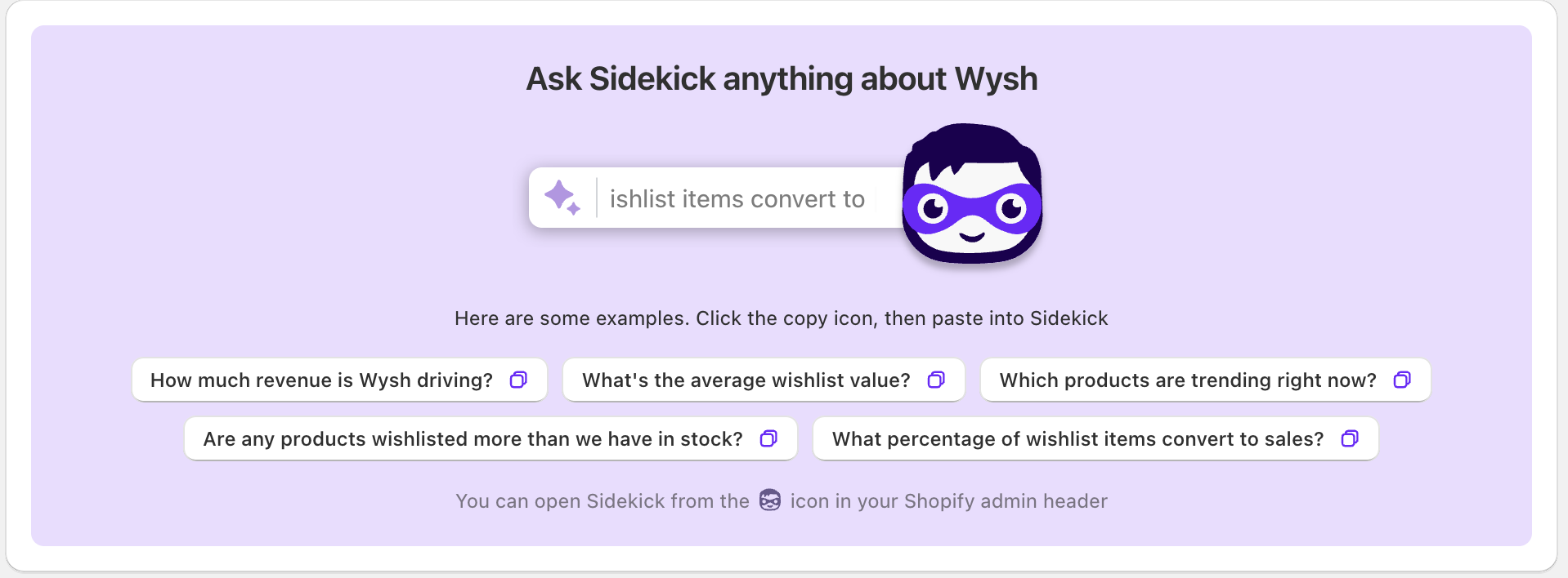 Wysh dashboard showing the Ask Sidekick anything about Wysh block with suggested questions