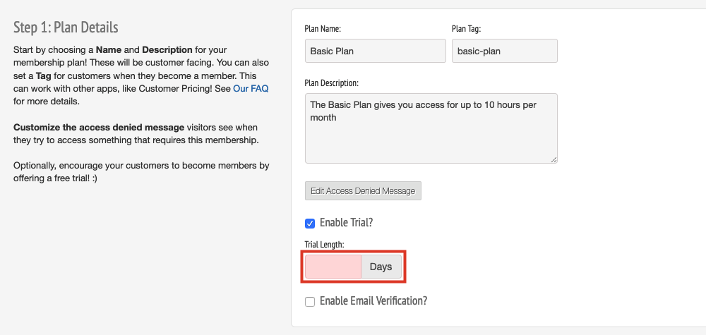 Enter the trial length in the textbox underanth (in days)